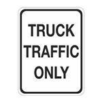 Truck Traffic Only Sign  18 x 24
